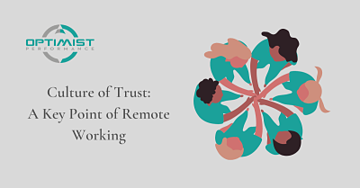 Culture of Trust: A Key Point of Remote Working