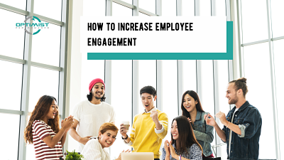 7 Qualities Of Engaged Employees And How To Increase Engagement
