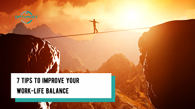 7 Tips To Have A Better Work-Life Balance – By Optimist Performance